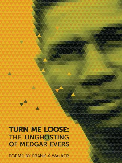 Front cover of Turn Me Loose book of poems