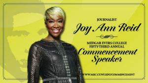 Journalist Joy-Ann Reid will be the Commencement speaker for Medgar Evers College in 2024